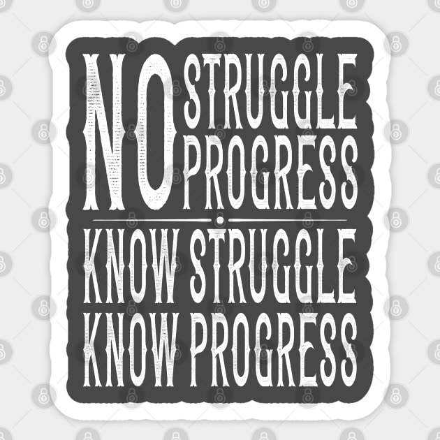 "No Struggle, No Progress" Inspirational Graphic Sticker by BrewDesCo